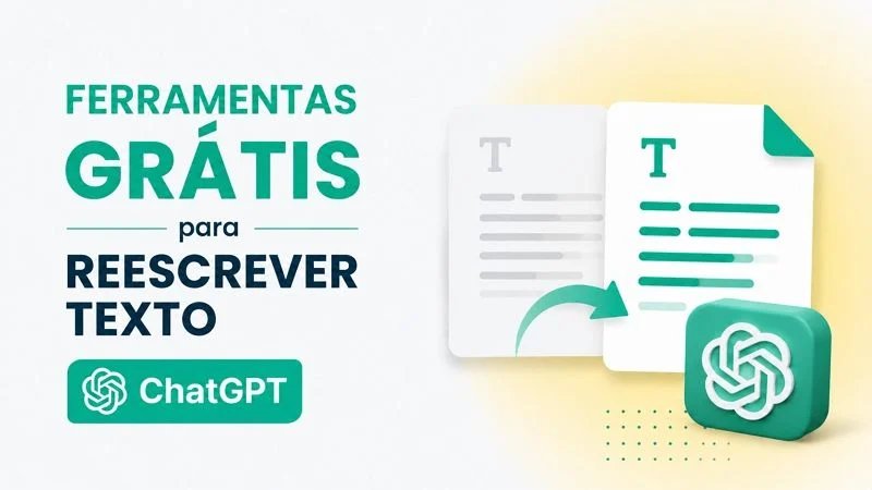 Os 10 Melhores Reescritores de IA Gratuitos para Reescrever Texto do ChatGPT